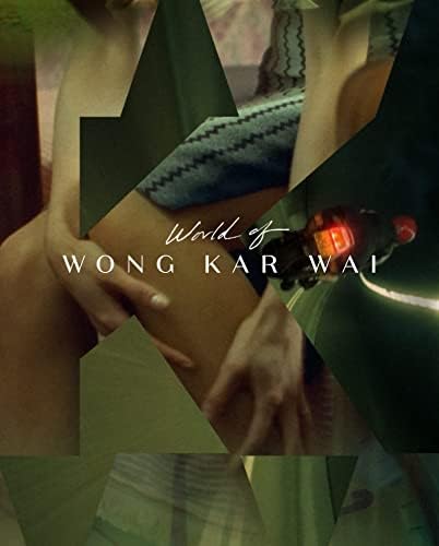 WKW: The Cinema of Wong Kar Wai: Wai, Wong Kar, Powers, John